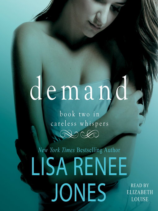 Title details for Demand by Lisa Renee Jones - Available